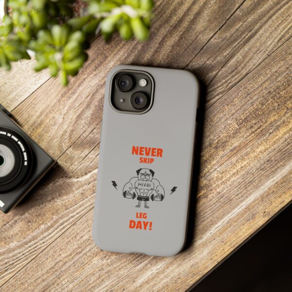 Never Skip Leg Day Phone Case - Image 140