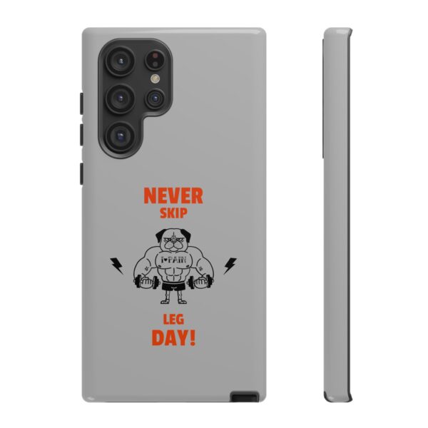 Never Skip Leg Day Phone Case - Image 75